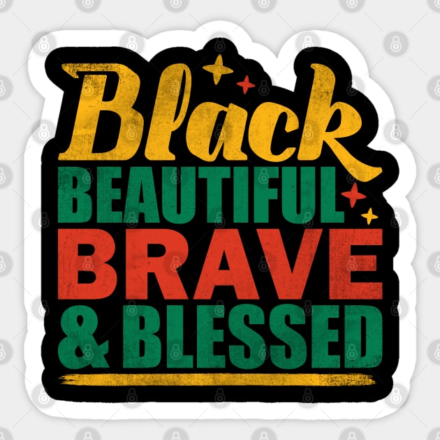 Black Beautiful Braved and Blessed Sticker by UrbanLifeApparel